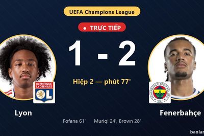 TRỰC TIẾPTrực tiếp Lyon vs Fenerbahçe: Lyon bị VAR từ chối bàn thắng