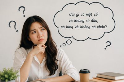 Giải đáp câu đố: Cái gì có một cổ và không có đầu, có lưng và không có chân?