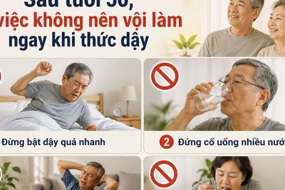 Sau tuổi 50, 4 việc không nên vội làm ngay khi thức dậy