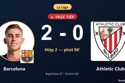 TRỰC TIẾPTrực tiếp Barcelona vs Athletic Club: Barcelona nhân đôi cách biệt