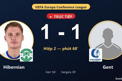 TRỰC TIẾPTrực tiếp Hibernian vs Gent: Hibernian gỡ hòa 1-1