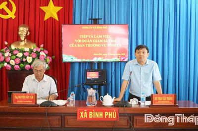 Đồng chí Phan Văn Thắng: Xã Bình Phú cần chú trọng công tác kiểm tra, giám sát kết quả thực hiện