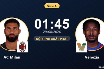 TRỰC TIẾPTrực tiếp AC Milan vs Venezia: AC Milan áp đảo nhưng chưa có bàn thắng