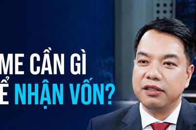SME phải 'sẵn sàng' để nhận vốn