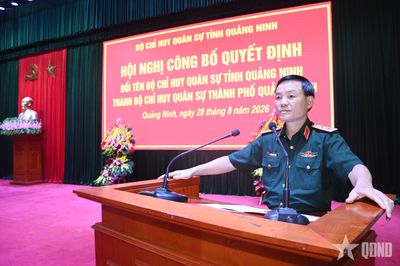 Đổi tên Bộ CHQS tỉnh Quảng Ninh thành Bộ CHQS thành phố Quảng Ninh