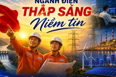 Ngành điện thắp sáng niềm tin, vun đắp nội lực quốc gia