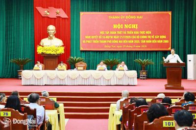 Thành phố Đồng Nai tổ chức học tập, quán triệt, triển khai thực hiện Nghị quyết số 16-NQ/TW của Bộ Chính trị