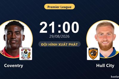 TRỰC TIẾPTrực tiếp Coventry vs Hull City: Coventry ép sân nhưng chưa thể khai thông bế tắc, chưa có bàn thắng