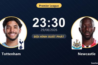 TRỰC TIẾPTrực tiếp Tottenham vs Newcastle: Đội hình xuất phát