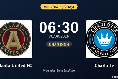 Nhận định Atlanta United FC vs Charlotte: Điểm nóng cuộc đua tốp đầu
