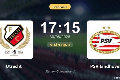 Nhận định Utrecht vs PSV Eindhoven: Cơ hội bám đuổi ngôi đầu