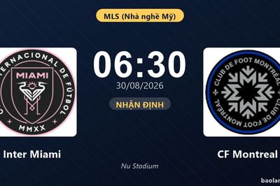 Nhận định Inter Miami vs CF Montreal: Chủ nhà tìm lại chiến thắng