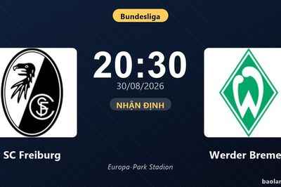 Nhận định SC Freiburg vs Werder Bremen: Màn so tài của hai đội vào phom