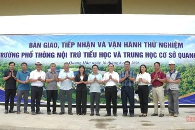 Bàn giao, vận hành thử nghiệm Trường Phổ thông nội trú Tiểu học và THCS Quang Hán