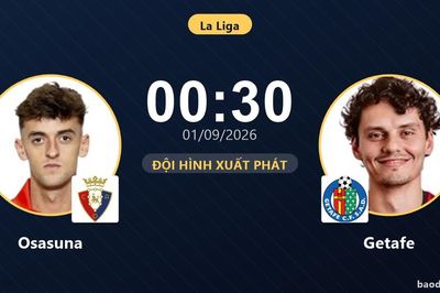 TRỰC TIẾPTrực tiếp Osasuna vs Getafe: Thế trận giằng co, chưa bên nào dứt điểm trúng đích, chưa có bàn thắng