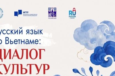 Dự án 'Tiếng Nga tại Việt Nam: Đối thoại giữa các nền văn hóa' mở đăng ký