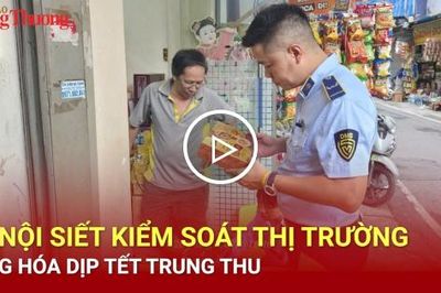 Hà Nội siết kiểm soát thị trường hàng hóa dịp Tết Trung thu