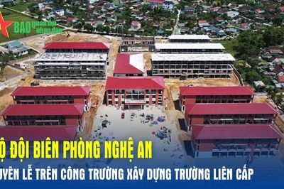 Bộ đội Biên phòng Nghệ An: Xuyên lễ trên công trường xây dựng trường liên cấp