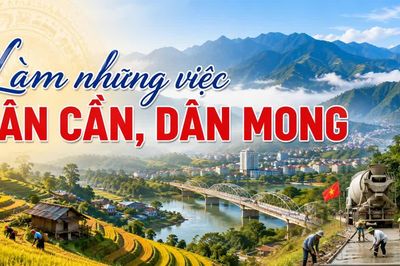 Làm những việc dân cần, dân mong