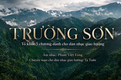 “Trường Sơn” – Bản giao hưởng về một con đường huyền thoại