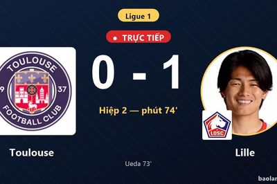 TRỰC TIẾPTrực tiếp Toulouse vs Lille: Lille mở tỷ số