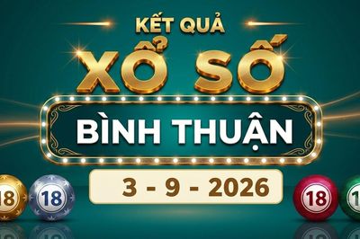 XSBTH 3/9 - Kết quả xổ số Bình Thuận hôm nay 3/9/2026