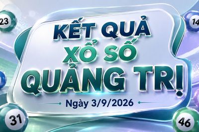 XSQT 3/9 - Kết quả xổ số Quảng Trị hôm nay 3/9/2026