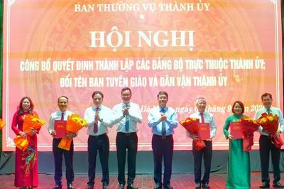 Đà Nẵng thành lập 2 đảng bộ trực thuộc Thành ủy, đổi tên Ban Tuyên giáo và Dân vận