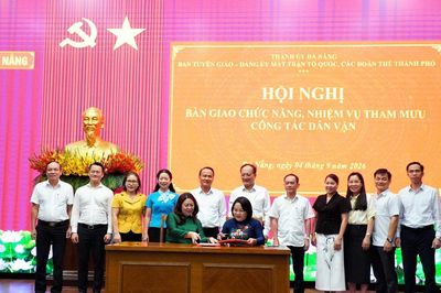 Bàn giao chức năng, nhiệm vụ tham mưu công tác dân vận về Đảng ủy MTTQ, các đoàn thể thành phố Đà Nẵng