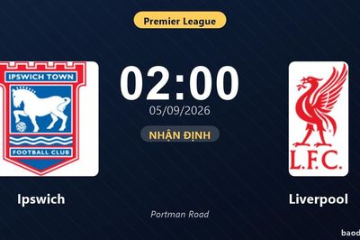 Nhận định Ipswich vs Liverpool: Điểm nóng cuộc đua tốp đầu