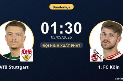 TRỰC TIẾPTrực tiếp VfB Stuttgart vs 1. FC Köln: Đội hình xuất phát