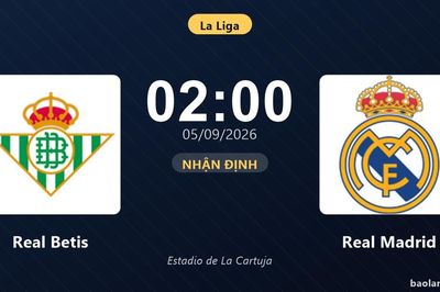 Nhận định Real Betis vs Real Madrid: Cơ hội bám đuổi ngôi đầu