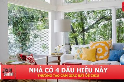 4 dấu hiệu cho thấy ngôi nhà đang có 'sinh khí' tốt, nhìn là nhận ra