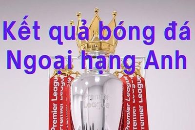 Kết quả bóng đá Ngoại hạng Anh 2026/27 - Vòng 3
