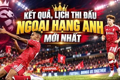 Kết quả, lịch thi đấu Ngoại hạng Anh hôm nay 5/9: Liverpool thắng