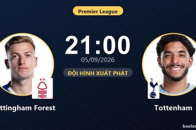 TRỰC TIẾPTrực tiếp Nottingham Forest vs Tottenham: Hết hiệp 1, hòa 0-0