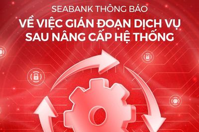 SeABank bị lỗi hệ thống ảnh hưởng đến việc rút tiền của khách hàng