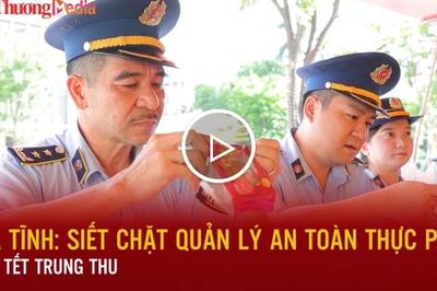 Hà Tĩnh: Siết chặt quản lý an toàn thực phẩm dịp Tết Trung thu