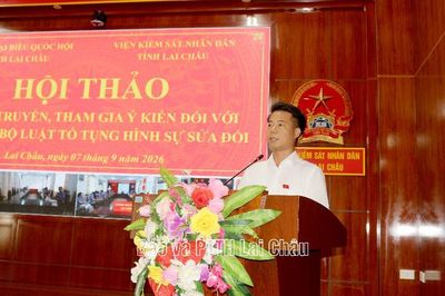 Hội thảo tuyên truyền, tham gia ý kiến đối với dự thảo Bộ luật Tố tụng hình sự (sửa đổi)
