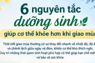 6 nguyên tắc dưỡng sinh giúp cơ thể khỏe hơn khi giao mùa