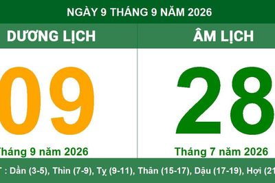 Lịch Âm Dương ngày 09/09/2026: Tra cứu giờ hoàng đạo cát lành và việc nên làm trong ngày