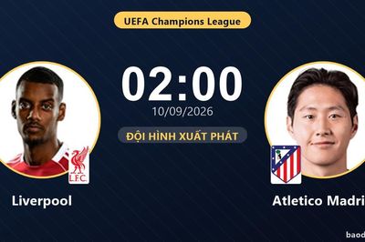 TRỰC TIẾPTrực tiếp Liverpool vs Atletico Madrid: Trận đấu đang diễn ra