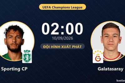 TRỰC TIẾPTrực tiếp Sporting CP vs Galatasaray: Đội hình xuất phát