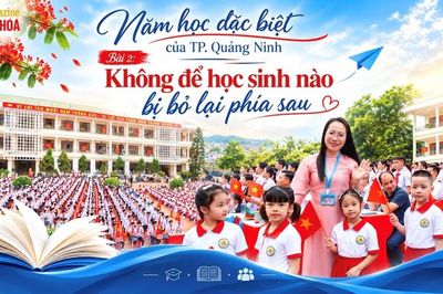 Năm học đặc biệt của TP. Quảng Ninh:Bài 2 - Không để học sinh nào bị bỏ lại phía sau