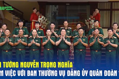 Đại tướng Nguyễn Trọng Nghĩa làm việc với Ban Thường vụ Đảng ủy Quân đoàn 12