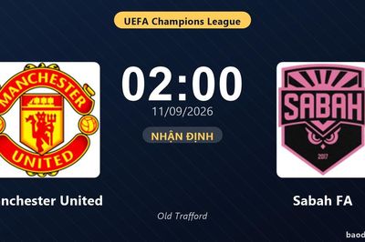 Nhận định Manchester United vs Sabah FA: Điểm nóng cuộc đua tốp đầu