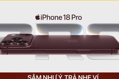 iPhone 18 Pro và Pro Max mở đặt trước tại Việt Nam: Nâng cấp chip A20 Pro cùng camera mới