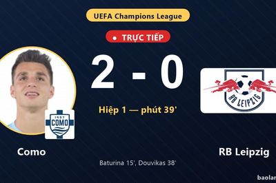 TRỰC TIẾPTrực tiếp Como vs RB Leipzig: Hết hiệp 1, Como dẫn 2-0