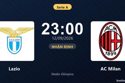 Nhận định Lazio vs AC Milan: Cơ hội bám đuổi ngôi đầu