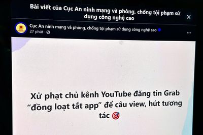 Đăng tin tài xế Grab 'tắt app' để câu view, YouTuber bị phạt